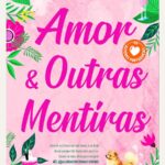 Amor e Outras Mentiras