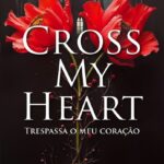 Cross My Heart – Romance dark em Oxford com mistério