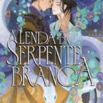 A Lenda da Serpente Branca – Fantasia queer romântica