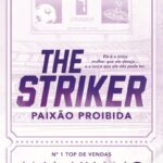 The Striker – Paixão Proibida | Romance