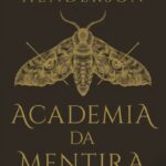 Academia da Mentira – Magia Sombria e Segredos em Savannah