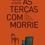 As Terças com Morrie – Uma Lição comovente sobre a Vida e a Morte