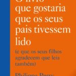 O Livro que Gostaria que os Seus Pais Tivessem Lido