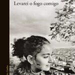 Levarei o Fogo Comigo – Romance intenso de Leïla Slimani