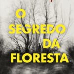 O Segredo da Floresta: Segredos, Magia e Thriller Psicológico