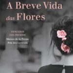 A Breve Vida das Flores: Dor, Esperança e Luz no Inesperado