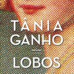 Lobos – Histórias de Sobrevivência e Silêncios Profundos