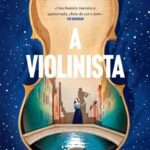 A Violinista – Ambição, Música e Segredos em Veneza