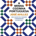 A Minha Cozinha Portuguesa – Sabores que Contam Histórias