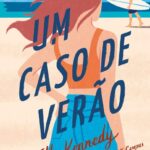 Um Caso de Verão – Quando a Amizade Se Transforma em Paixão