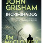 Incriminados – John Grisham & Jim McCloskey