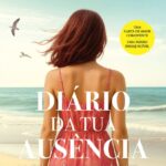 Diário da Tua Ausência — Maria José da Silva