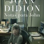 Notas para John – O diário íntimo de Joan Didion sobre o luto