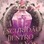 A Escuridão Dentro de Nós