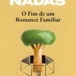 O Fim de Um Romance Familiar