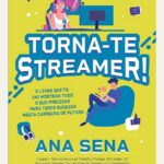 Torna-te Streamer!