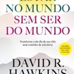 Estar no Mundo Sem Ser do Mundo