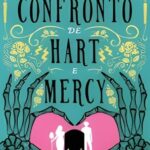 O Confronto de Hart e Mercy