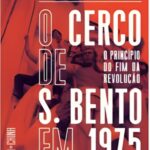 O Cerco de São Bento em 1975